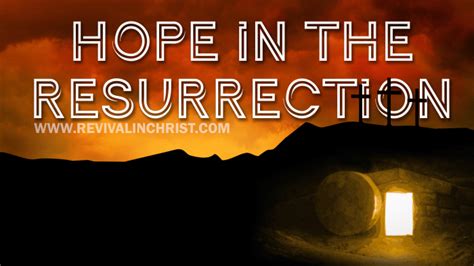 Hope In The Resurrection Revival In Christ
