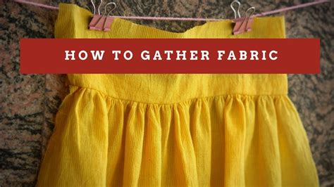 How To Gather Fabric By Hand Sewing Tips Youtube