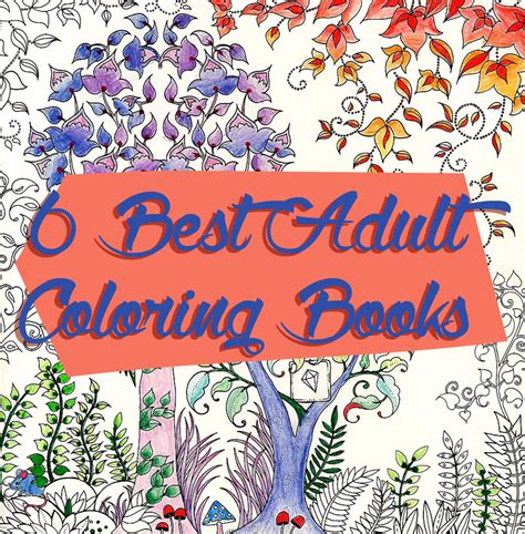 adult coloring books 6 of the best coloring books for grown ups [part 1] adult coloring
