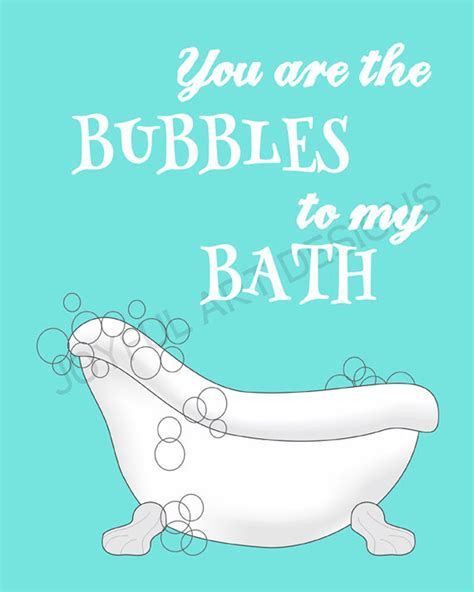 You Are The Bubbles To My Bath Printable Sign Bathroom Decor Etsy