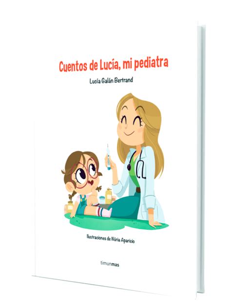 Cuentos De Lucía Mi Pediatra Lucía Mi Pediatra