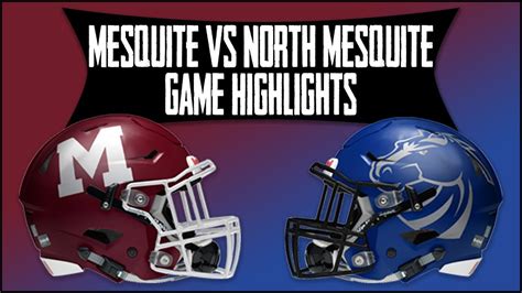 Mesquite Vs North Mesquite 2019 Week 7 Football Highlights Youtube