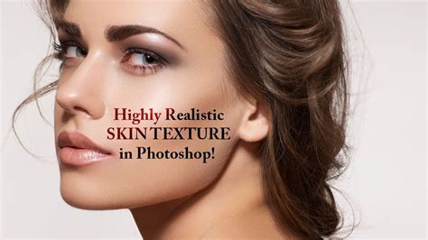 Create A Highly Realistic Skin Texture In Photoshop Youtube
