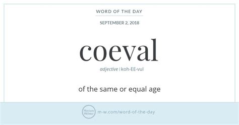 Word Of The Day Coeval Uncommon Words Unusual Words Words Quotes