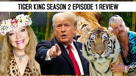 Tiger King Season 2 Episode 1 Review Is Joe Exotic Innocent Youtube