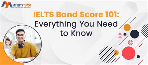 Ielts Band Score 101 Everything You Need To Know My Ielts Tutor