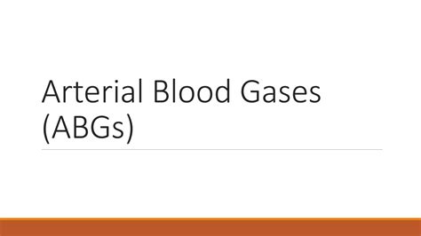 SOLUTION Arterial Blood Gases Abgs Presentation Studypool