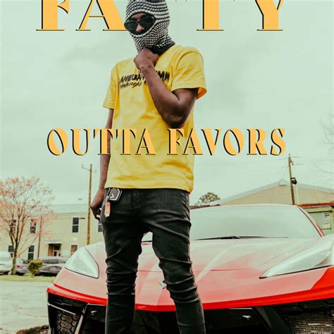 Outta Favors Single By 1realfatty Spotify