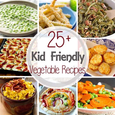 25 Kid Friendly Vegetable Recipes Julies Eats And Treats