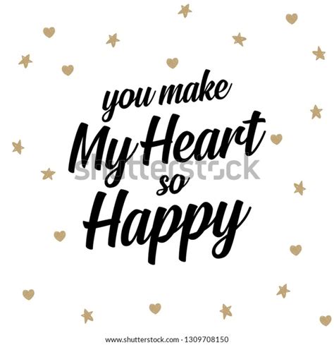 You Make My Heart Happy Love Stock Vector Royalty Free 1309708150