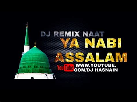 Ya Nabi Assalam Hafiz Tahir Qadri Naat Dj Remix Eid E Milad Special
