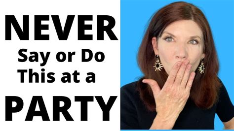 Five Things You Should Never Say Or Do At A Party Youtube
