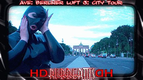 Berliner Luft 3 City Tour The Road To Rubbertits Shiny Kinky Latex