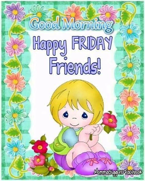 It's another glorious day and we have kept our friendship ablaze this good morning my dearest friend. Good Morning Happy Friday Friends Pictures, Photos, and ...
