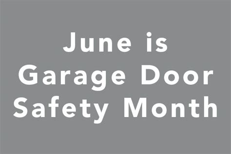 June Is Garage Door Safety Month Dh Pace