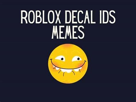 Roblox Decal Id For Memes
