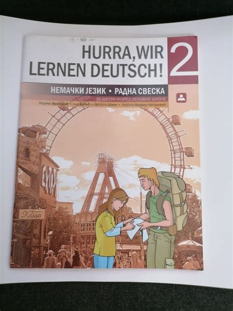 Hurra Wir Lernen Deutsch 2 Radna Sveska Za Nemacki 6