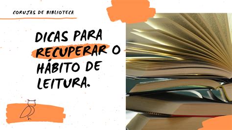 Dicas para recuperar o hábito de leitura