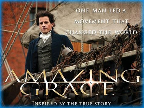 Amazing Grace 2007 Movie Review Film Essay
