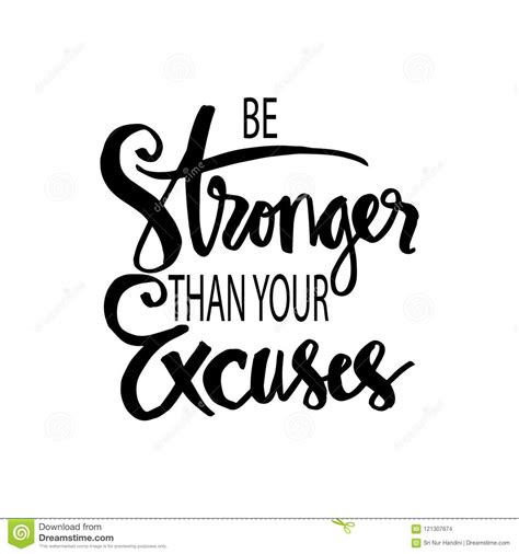 Be Stronger Than Your Excuses Motivational Quote Stock