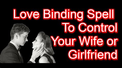 Love Binding Spell To Control Your Wife Or Girlfriend At Home With Your Partner Photo Youtube
