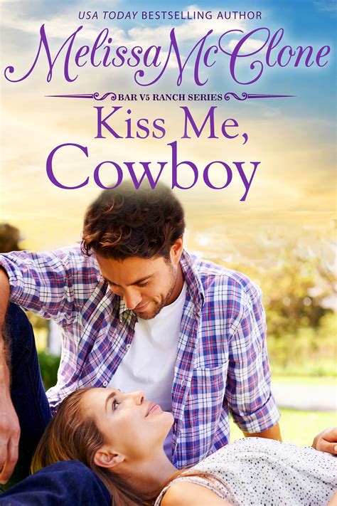 Kiss Me, Cowboy | Full Hearts Romance
