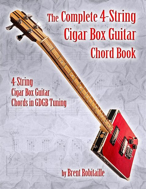 The Complete Cigar Box Guitar Chord Book String Gdgb