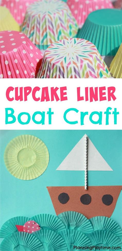 Cupcake Liner Boat Craft Planning Playtime Boat Crafts Ocean Theme