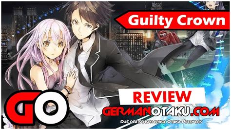 Anime Review 1 Guilty Crown Youtube