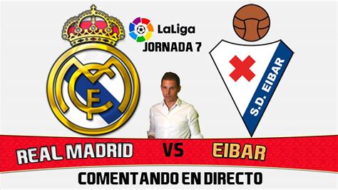 Eden hazard remains unavailable for real madrid, joined by isco and vinicius on the sidelines. Comentando en DIRECTO | REAL MADRID vs EIBAR | LA LIGA ...