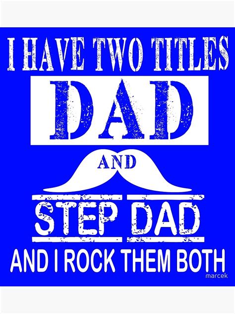 I Have Two Titles Dad And Step Dad And I Rock Them Both Fathers Day