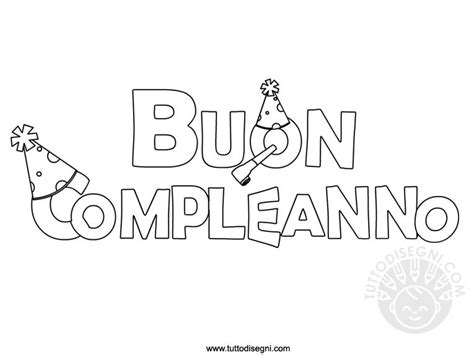 In acolore.com trovare centinai di disegni di compleanno per colorare online gratis. Scritta Buon Compleanno da colorare - TuttoDisegni.com