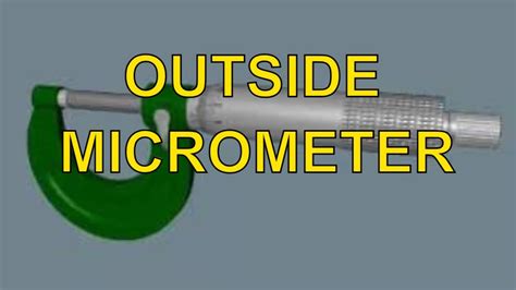 Outside Micrometer Main Parts Function And Application Youtube