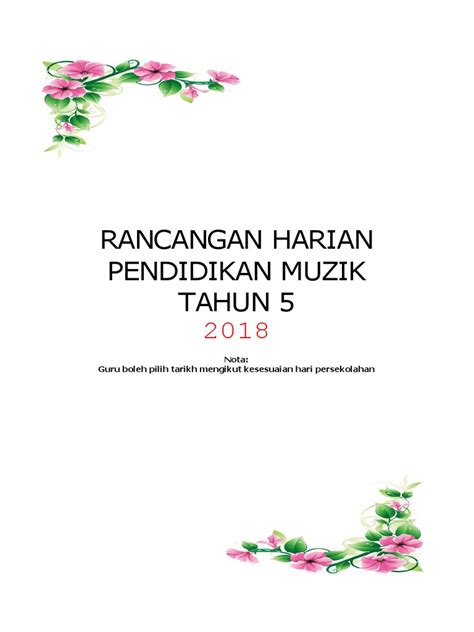 Rancangan pengajaran tahunan (kssr) semakan. Harian Pendidikan Muzik Tahun 5(2018)