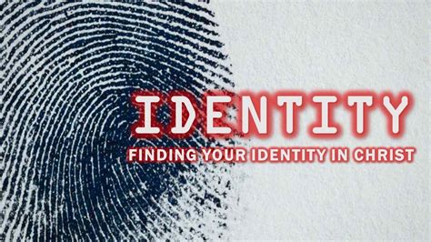 finding your identity in christ youtube