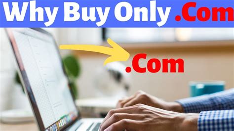 Why Buy Only Com Domain Rank Your Business Website And Seo Benefit