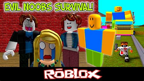 Evil Noobs Survival By Psvita65594 Roblox Youtube