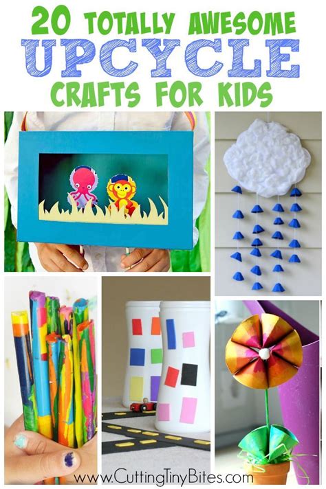 Totally Awesome Upcycle Crafts For Kids Recycled Crafts Kids