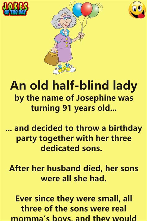 Hilarious An Old Lady Has A Birthday Party Really Funny Short Jokes