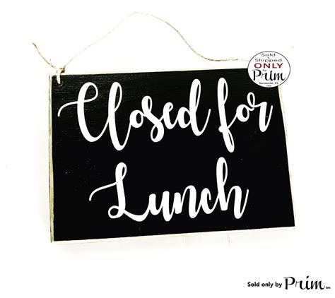 8x6 Closed For Lunch Choose Color Dining On Break Room Food Etsy