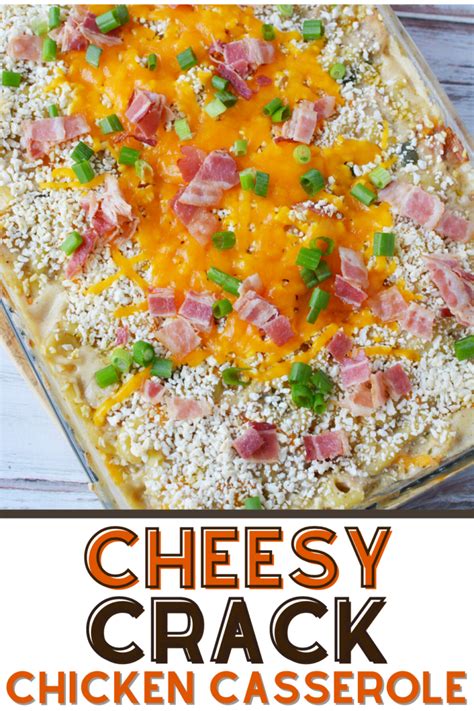 Loaded Cheesy Crack Chicken Casserole Recipe
