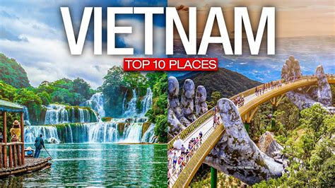 Top 10 Places To Visit In Vietnam Vietnam 2023 Travel Guide Youtube