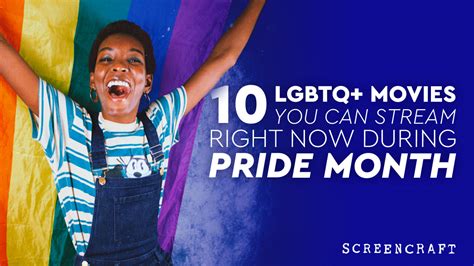 10 Lgbtq Movies You Can Stream Right Now During Pride Month Screencraft