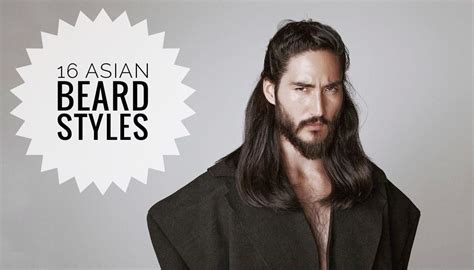 Asian Model With Beard вњ”97 Full Beard Styles Choose The Beard You’d Like To Grow In