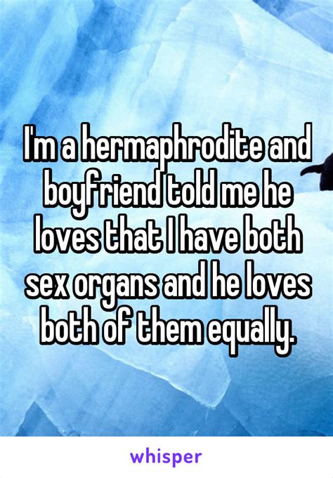 19 Dating Struggles When Youre Born A Hermaphrodite