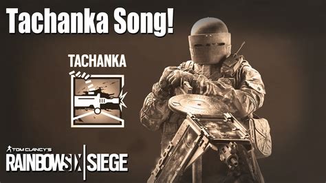 Tachanka Song Rainbow Six Siege Youtube