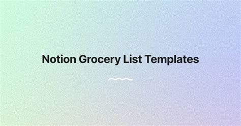 The Best Notion Grocery List Templates For 2024