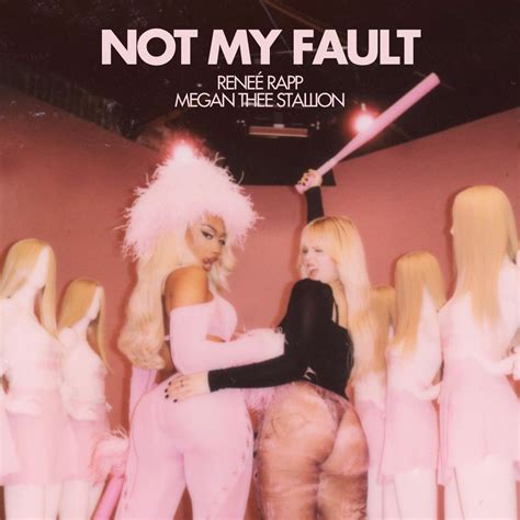 Not My Fault Single Album by Reneé Rapp Megan Thee Stallion