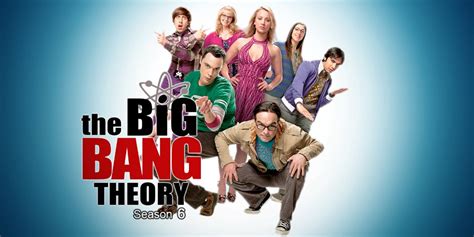 The Big Bang Theory Season 6 Watch Free Online On Putlocker