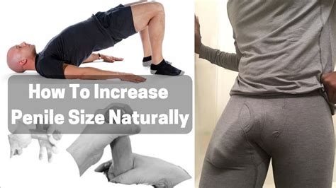 How To Increase Penile Size Naturally With Exercises Exercises To